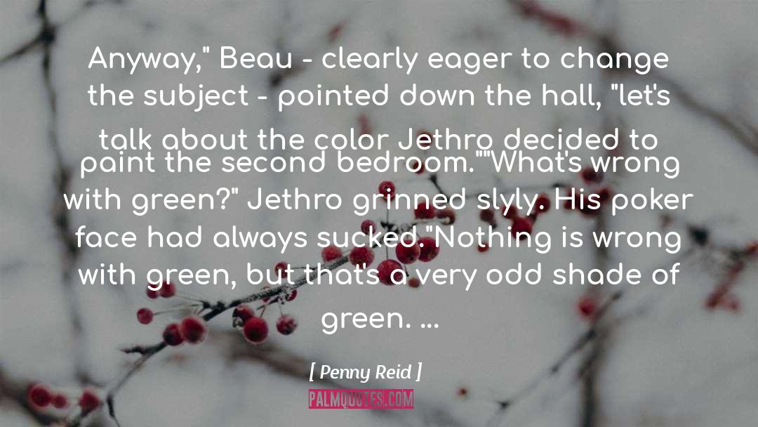 Jethro quotes by Penny Reid