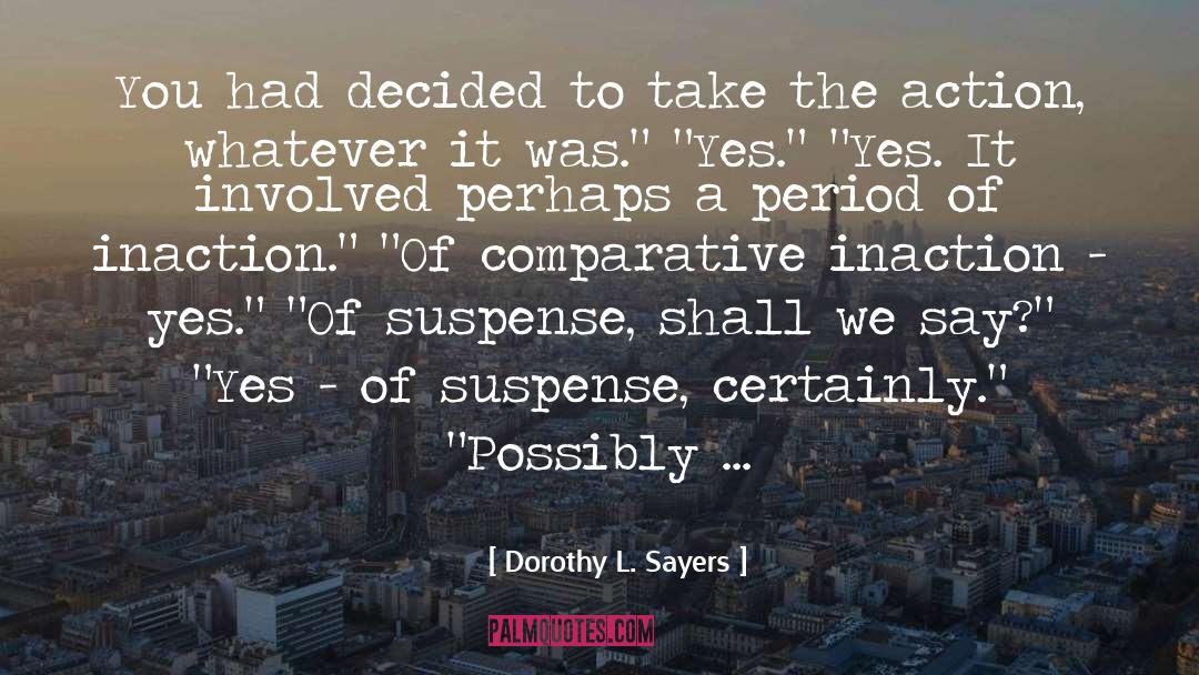 Jetpacks Was Yes quotes by Dorothy L. Sayers