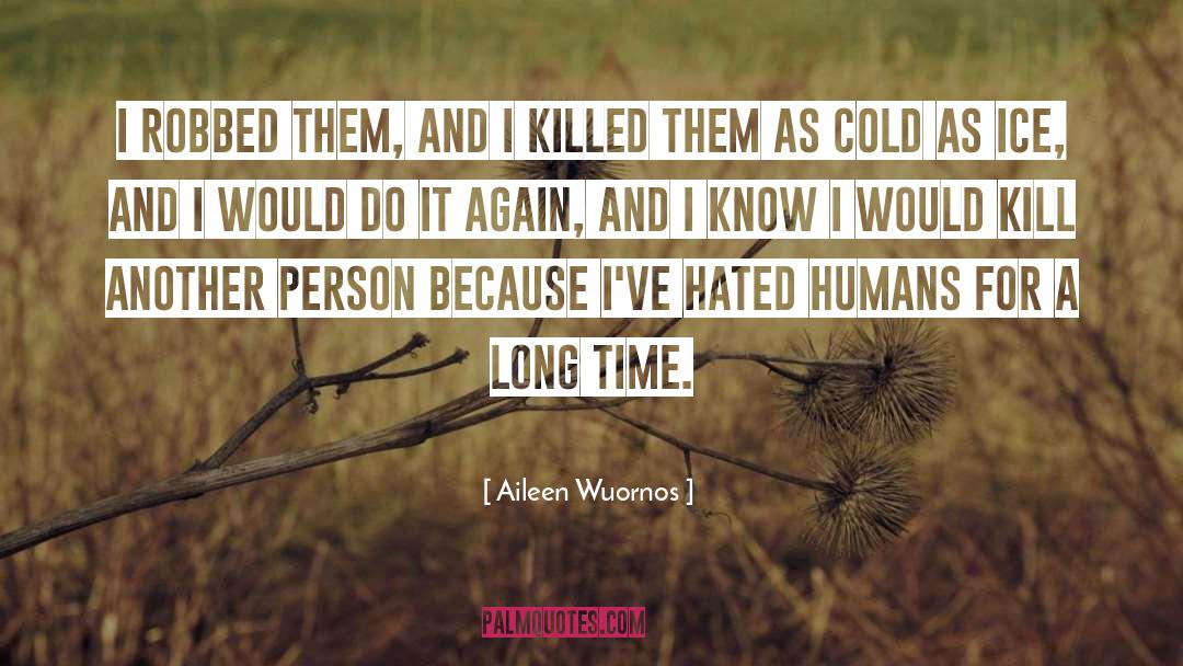 Jew Hated quotes by Aileen Wuornos