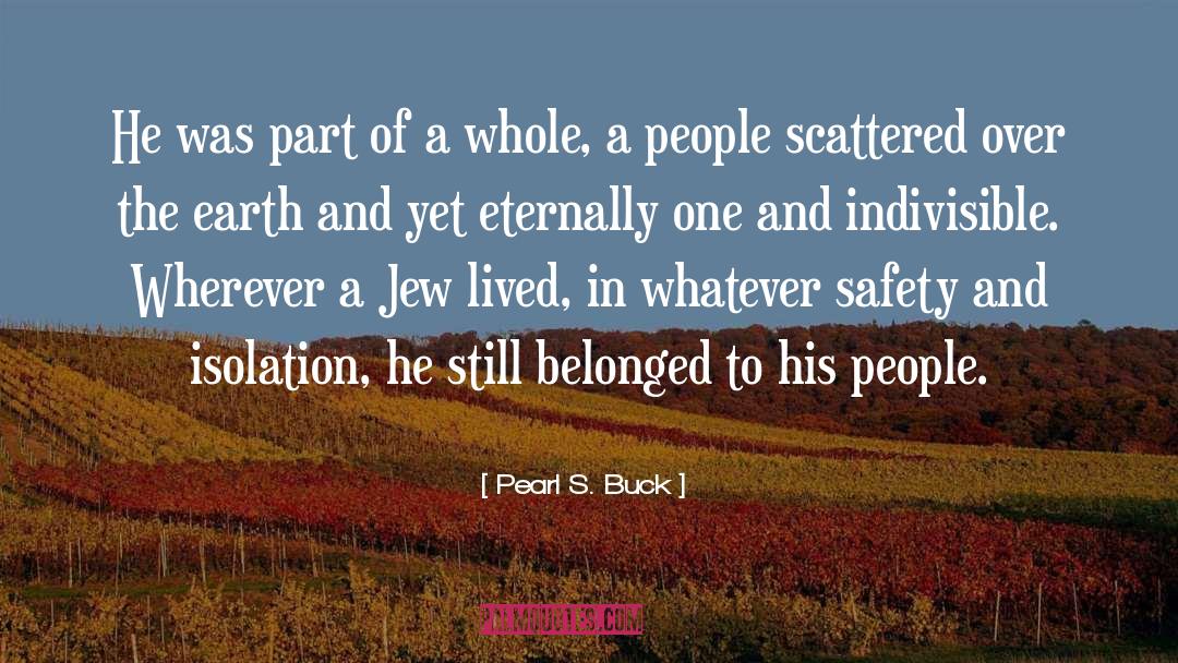 Jew Lariosa quotes by Pearl S. Buck