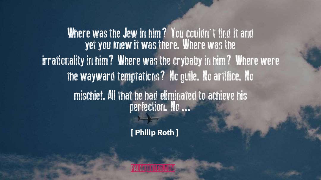 Jew Lariosa quotes by Philip Roth