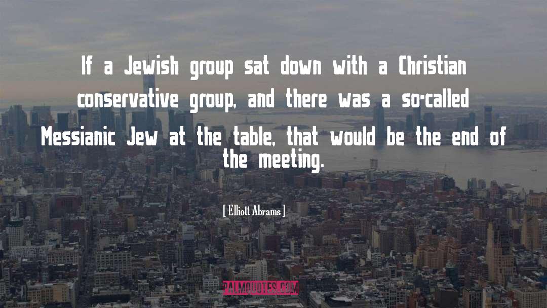 Jew quotes by Elliott Abrams