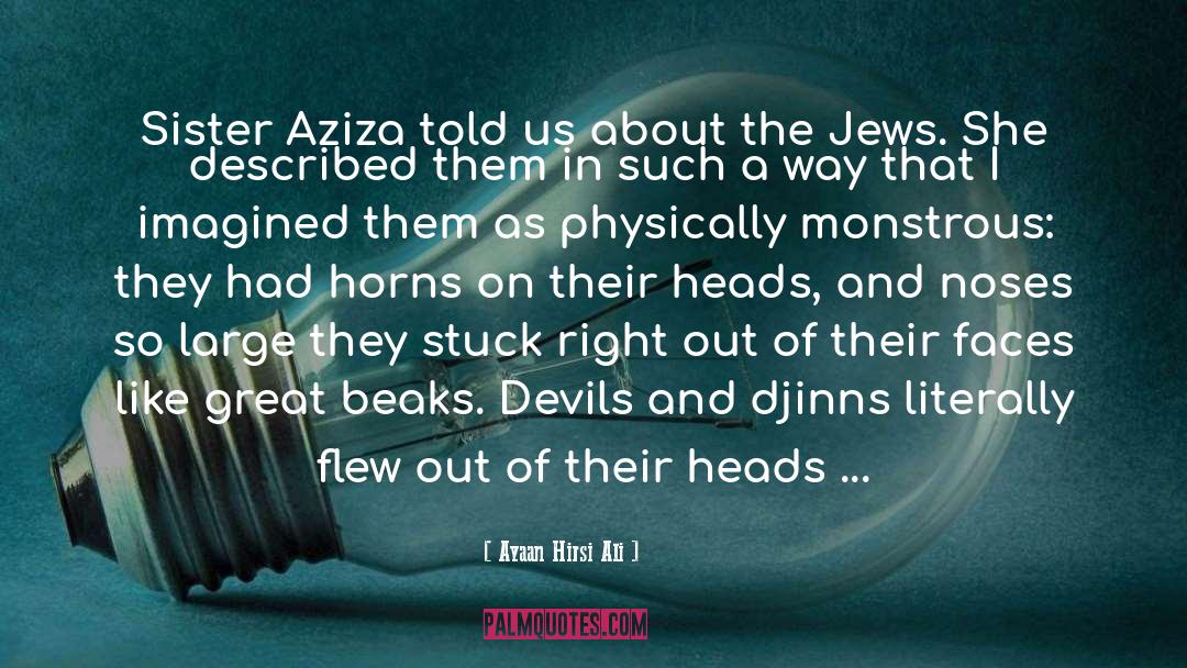 Jew quotes by Ayaan Hirsi Ali