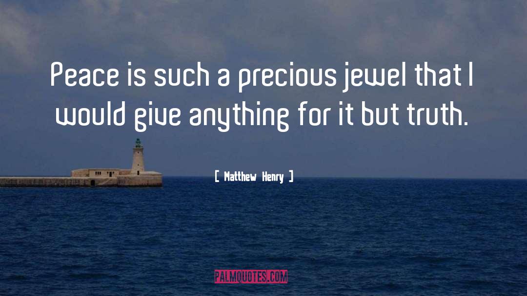 Jewel quotes by Matthew Henry