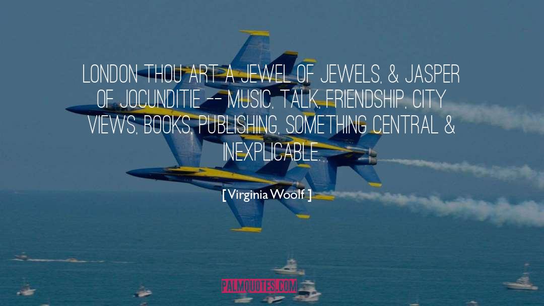 Jewel quotes by Virginia Woolf