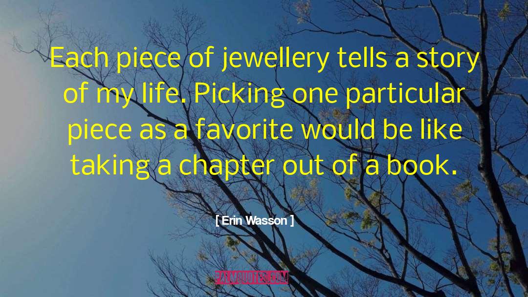 Jewellery quotes by Erin Wasson