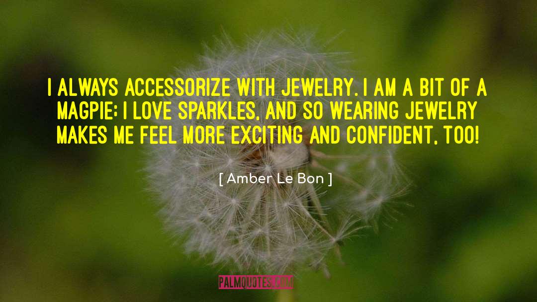 Jewelry quotes by Amber Le Bon