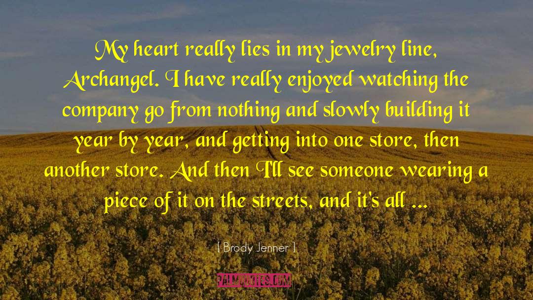 Jewelry quotes by Brody Jenner