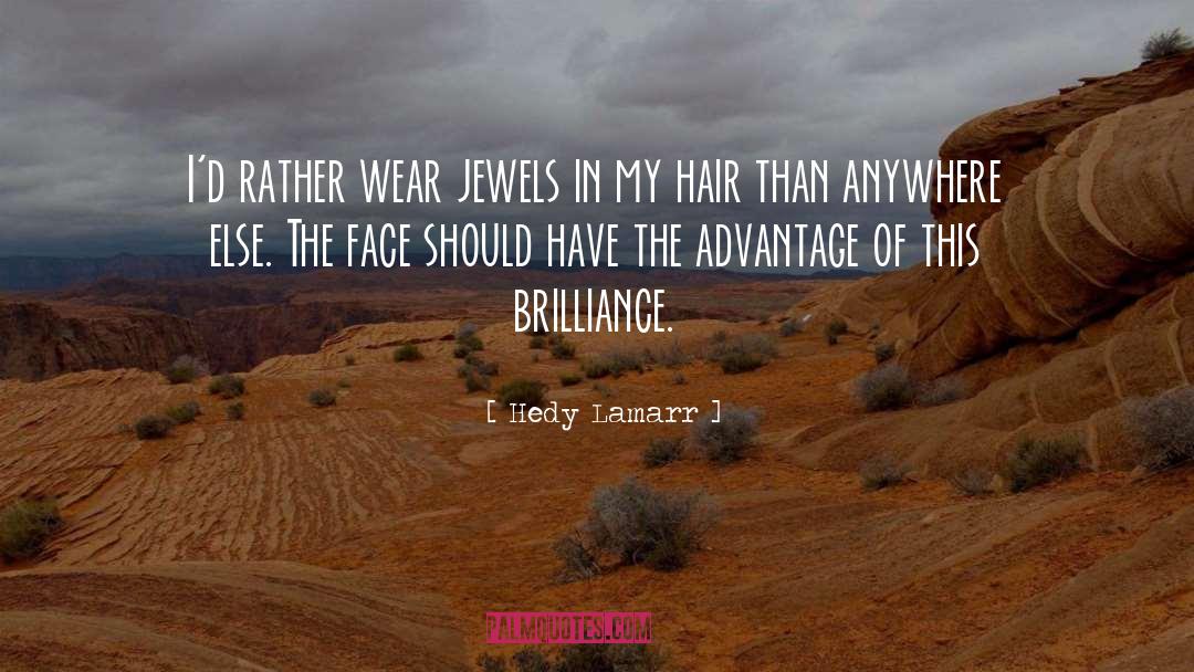 Jewelry quotes by Hedy Lamarr