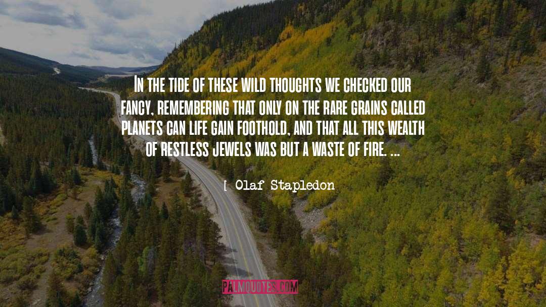 Jewels quotes by Olaf Stapledon