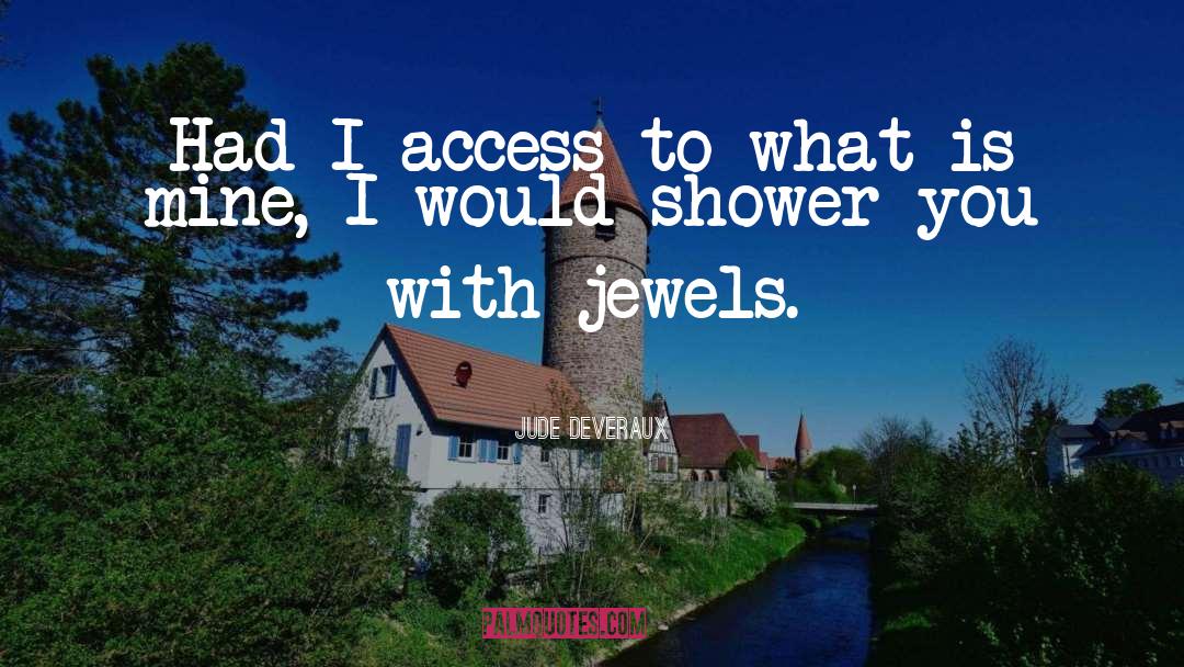 Jewels quotes by Jude Deveraux