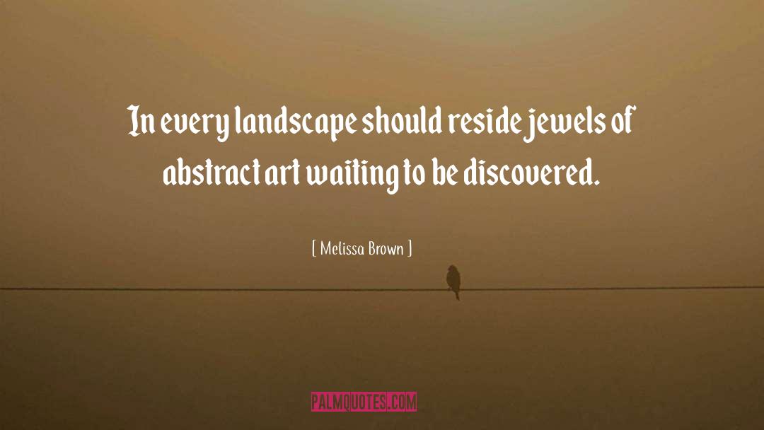 Jewels quotes by Melissa Brown
