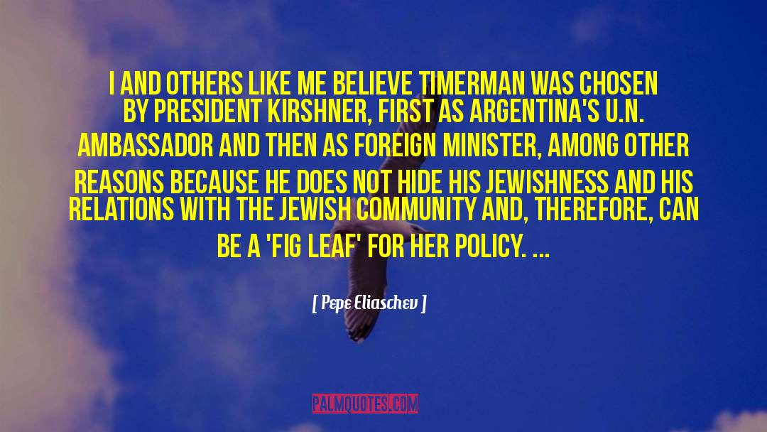 Jewish Community quotes by Pepe Eliaschev