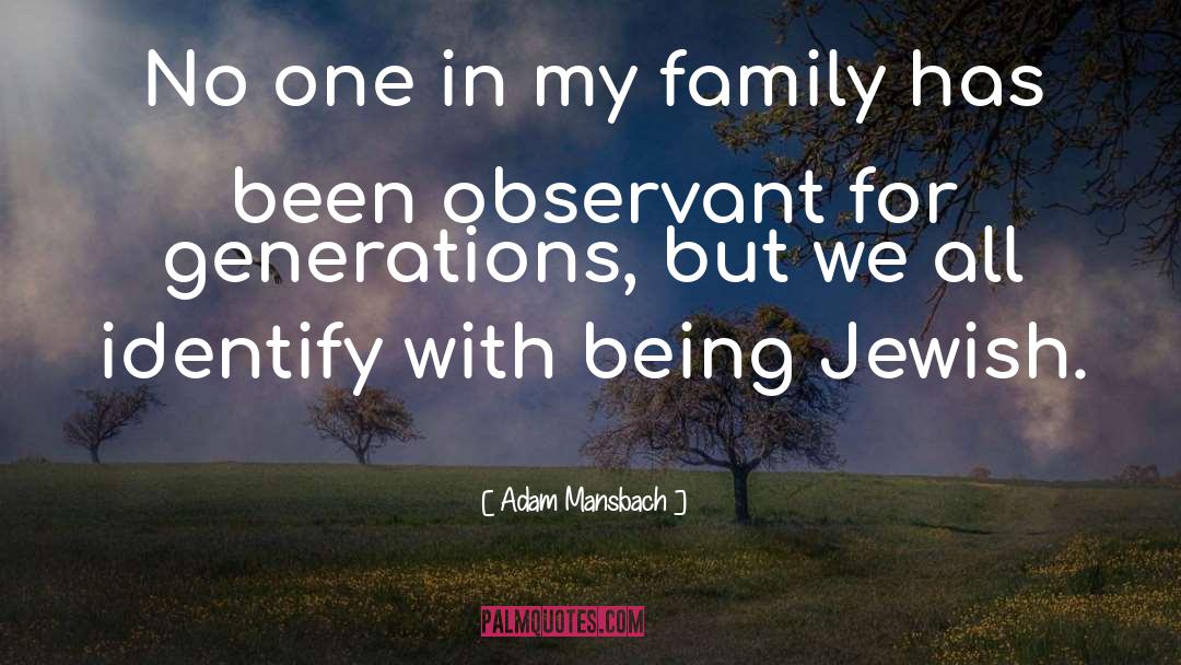Jewish Family quotes by Adam Mansbach