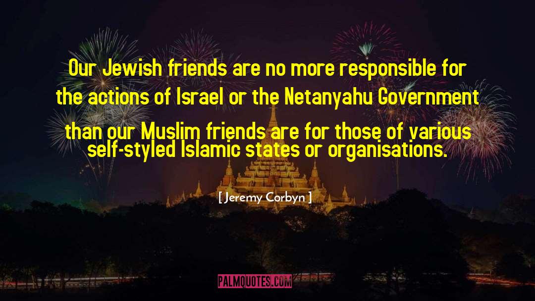 Jewish Friends quotes by Jeremy Corbyn