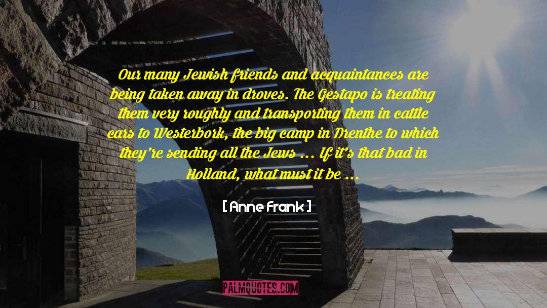Jewish Friends quotes by Anne Frank