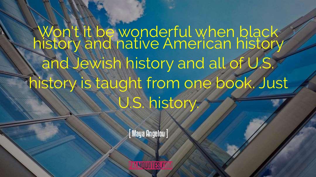 Jewish History quotes by Maya Angelou