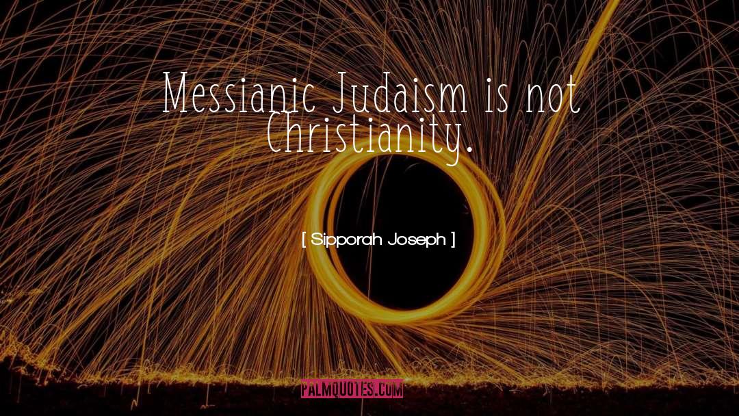 Jewish Judaism quotes by Sipporah Joseph