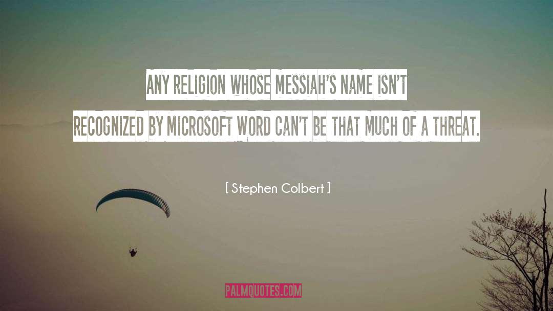 Jewish Messiah quotes by Stephen Colbert