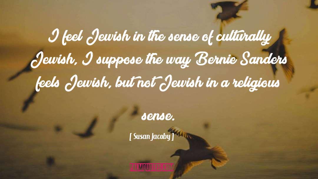 Jewish Messiah quotes by Susan Jacoby