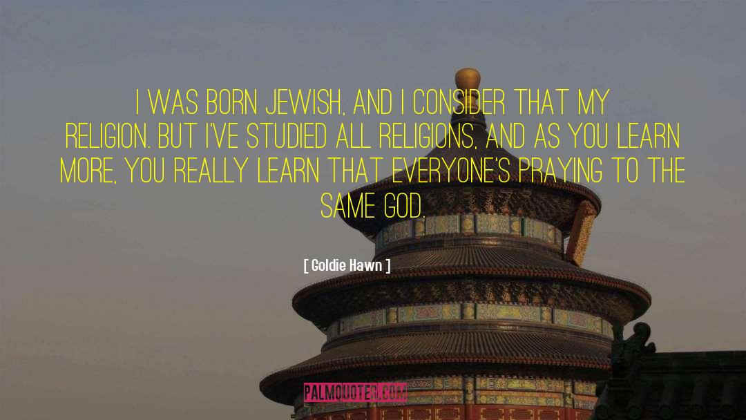 Jewish National quotes by Goldie Hawn