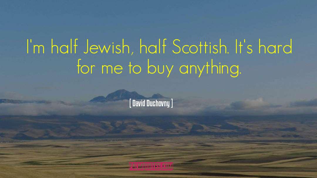 Jewish Pride quotes by David Duchovny