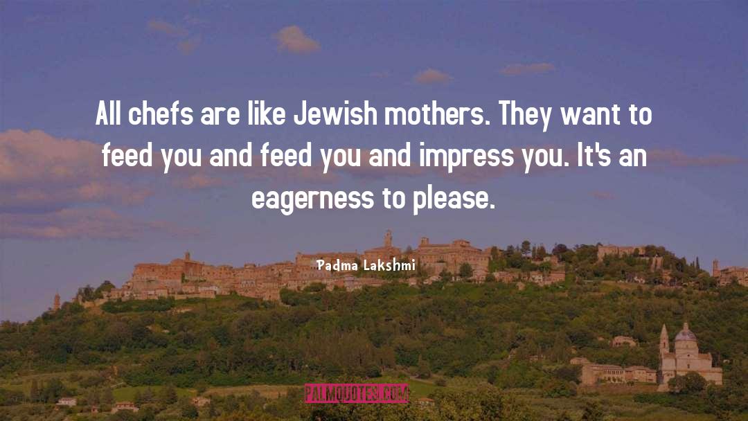 Jewish Vampire quotes by Padma Lakshmi