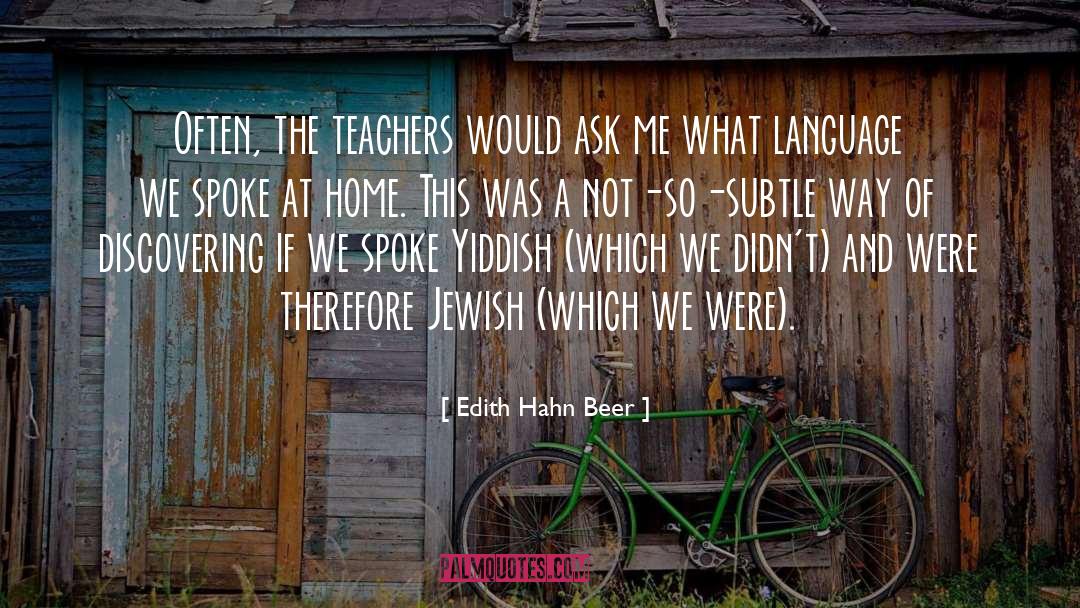 Jewish Wealth quotes by Edith Hahn Beer