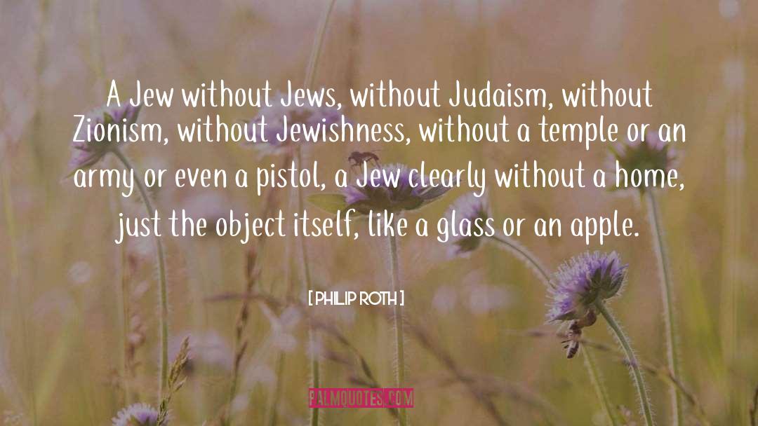 Jewishness quotes by Philip Roth