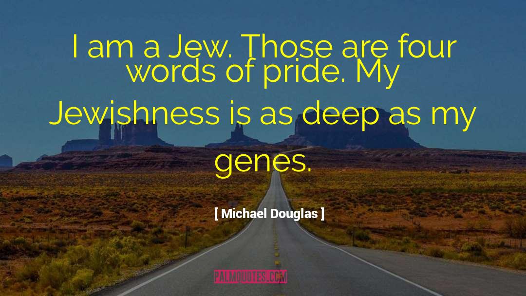 Jewishness quotes by Michael Douglas