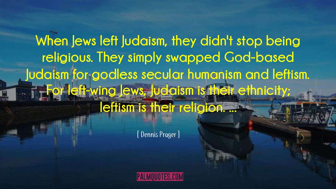 Jews And Judaism In Europe quotes by Dennis Prager