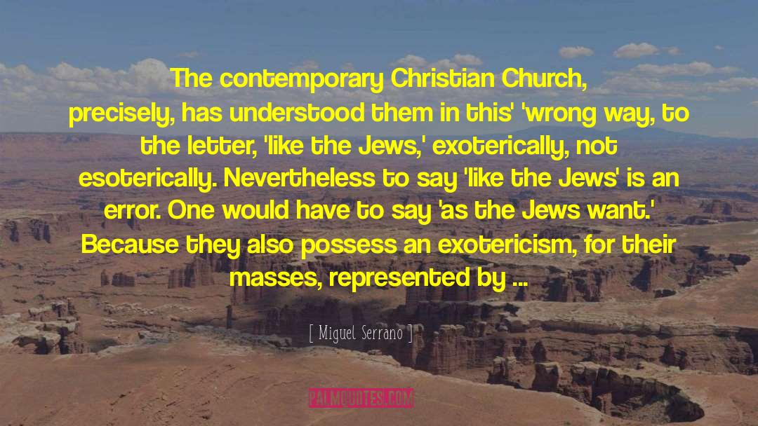 Jews And Judaism In Europe quotes by Miguel Serrano