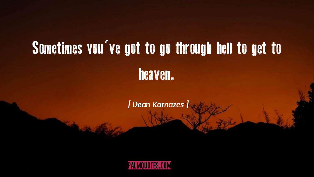 Jews Go To Heaven quotes by Dean Karnazes