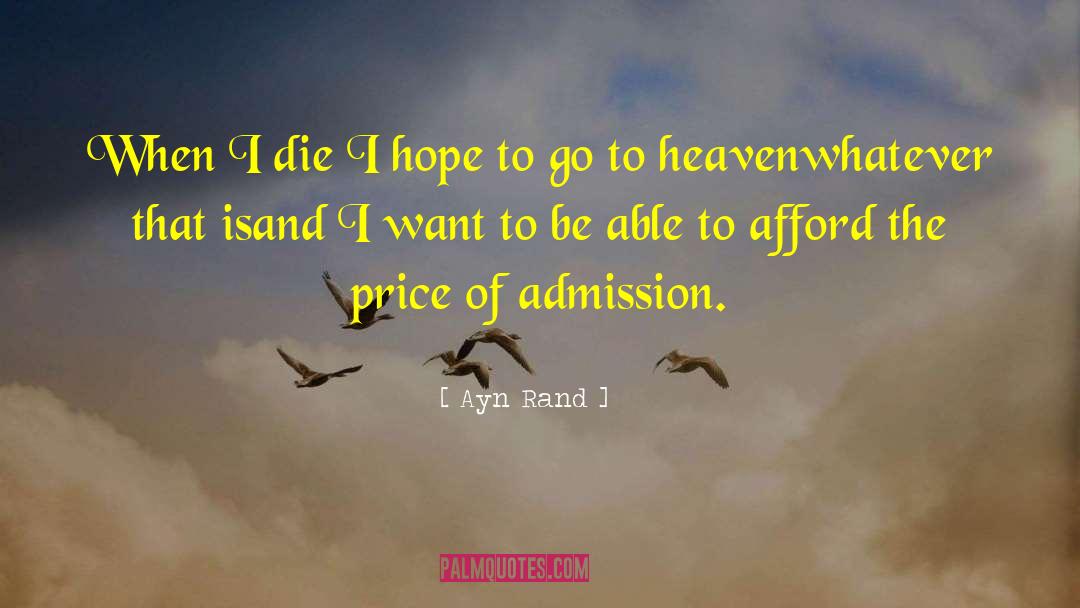 Jews Go To Heaven quotes by Ayn Rand