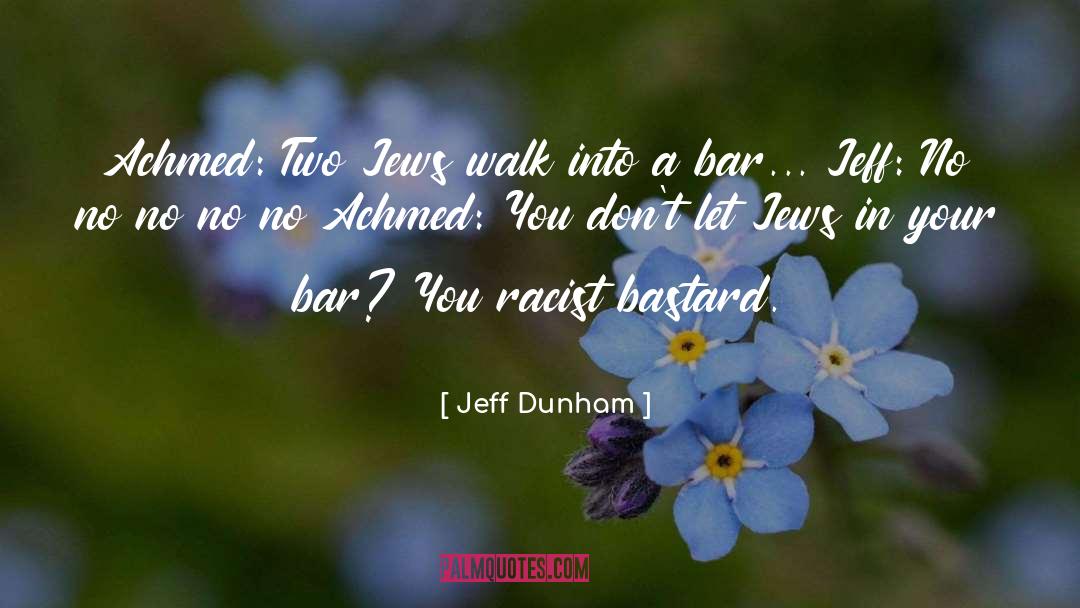 Jews quotes by Jeff Dunham
