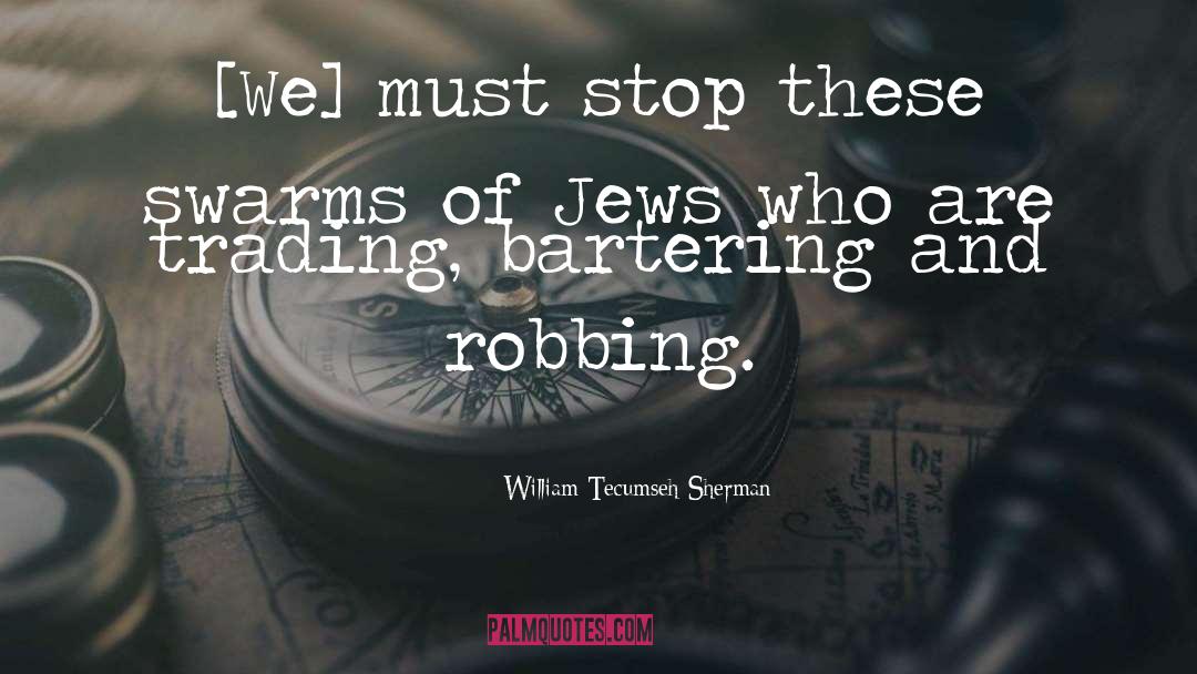 Jews quotes by William Tecumseh Sherman