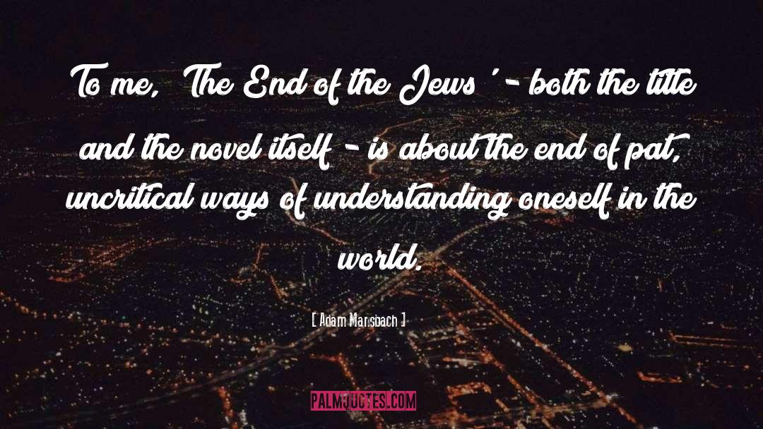 Jews quotes by Adam Mansbach