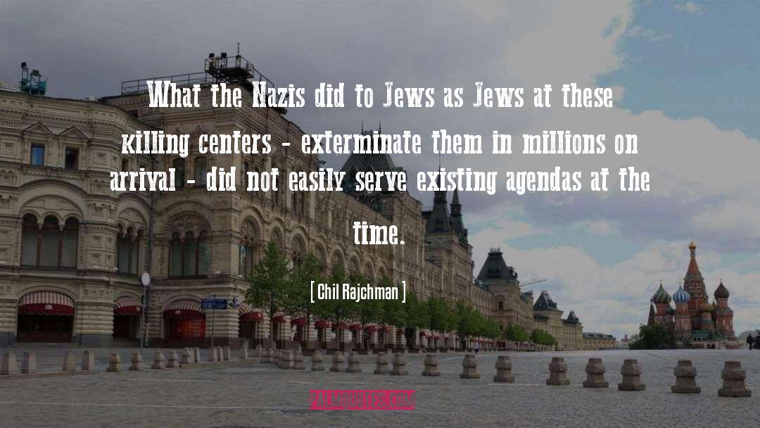 Jews quotes by Chil Rajchman