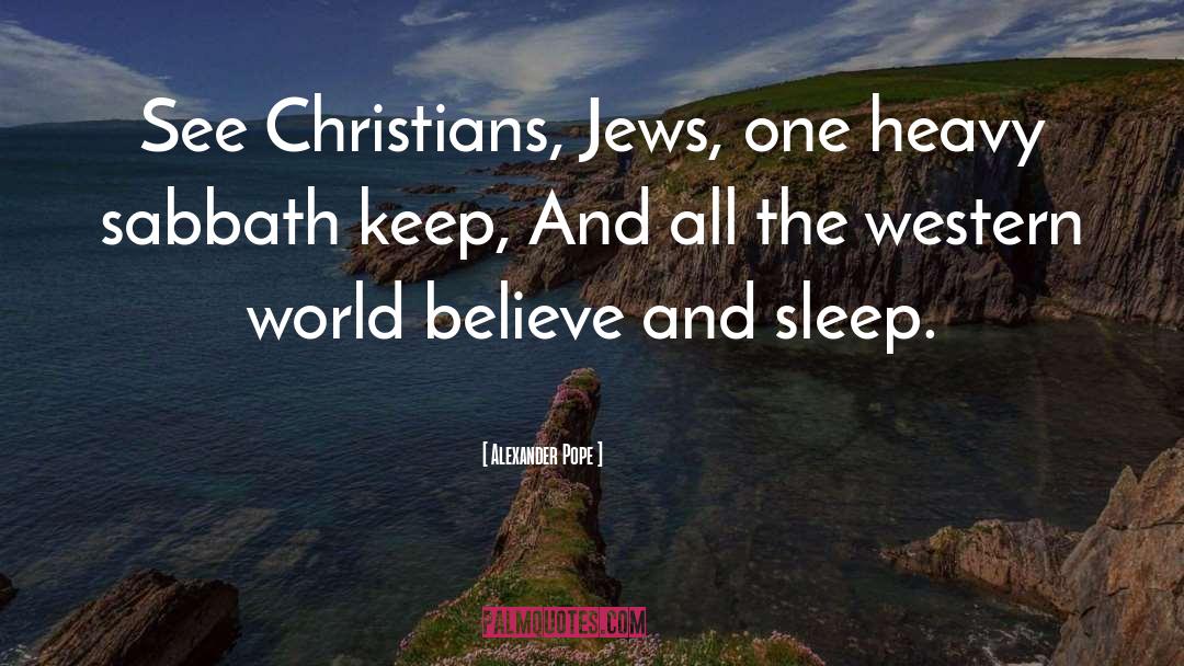Jews quotes by Alexander Pope
