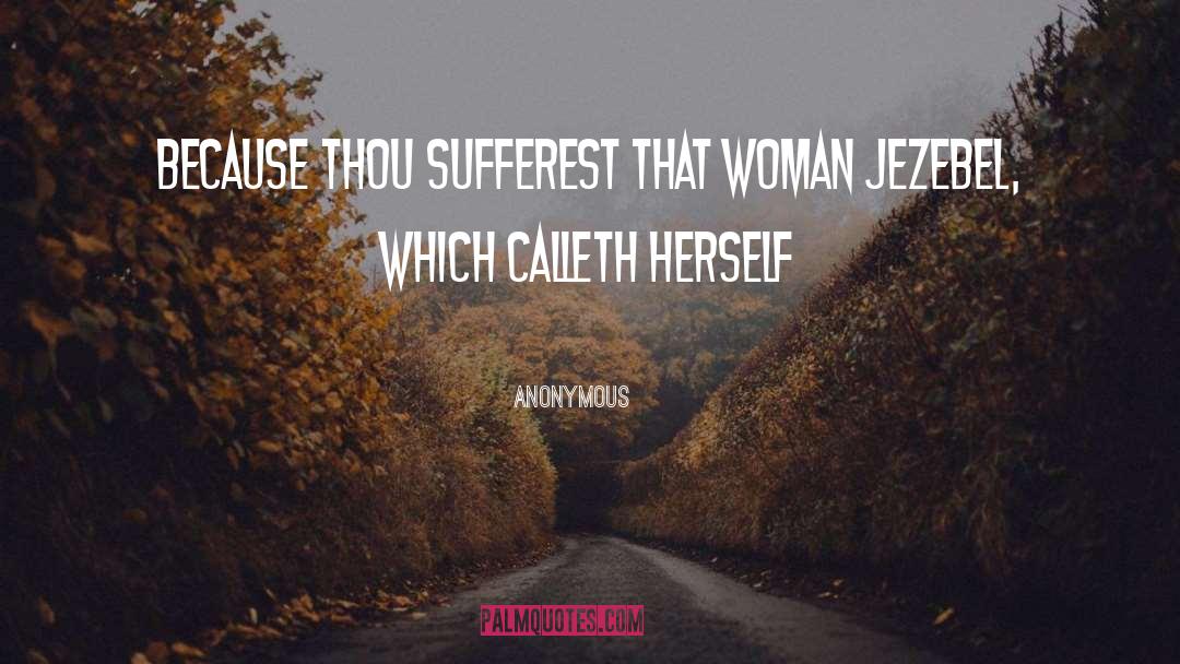 Jezebel quotes by Anonymous