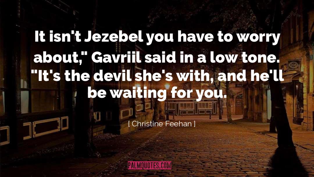 Jezebel quotes by Christine Feehan