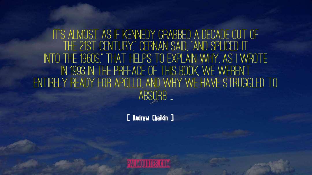 Jfk quotes by Andrew Chaikin