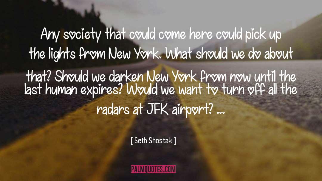 Jfk quotes by Seth Shostak