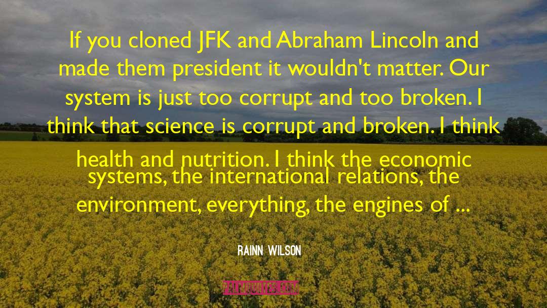 Jfk quotes by Rainn Wilson