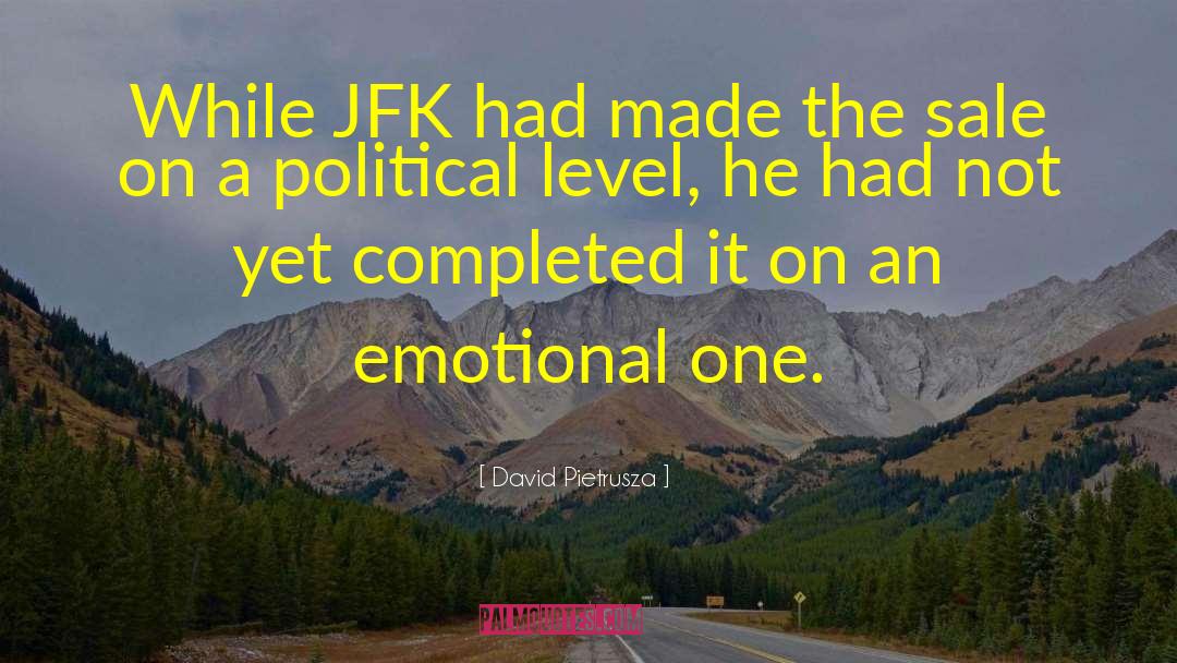 Jfk Shareable quotes by David Pietrusza