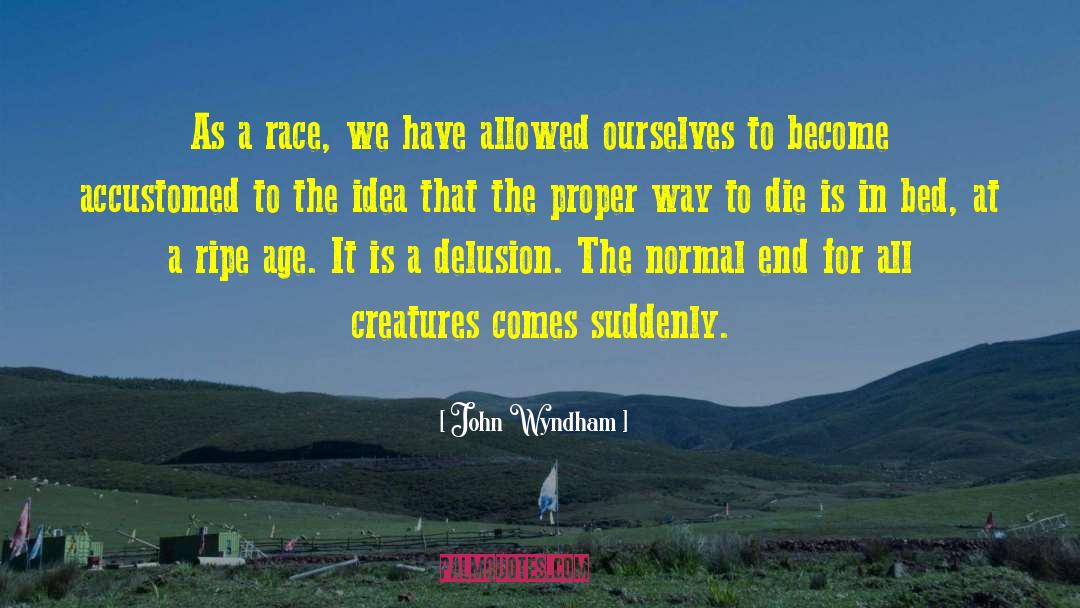 Jhon Wyndham quotes by John Wyndham