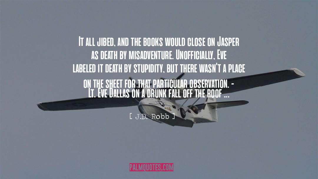 Jibed Scrabble quotes by J.D. Robb