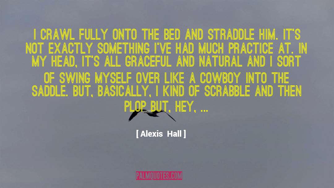 Jibed Scrabble quotes by Alexis  Hall