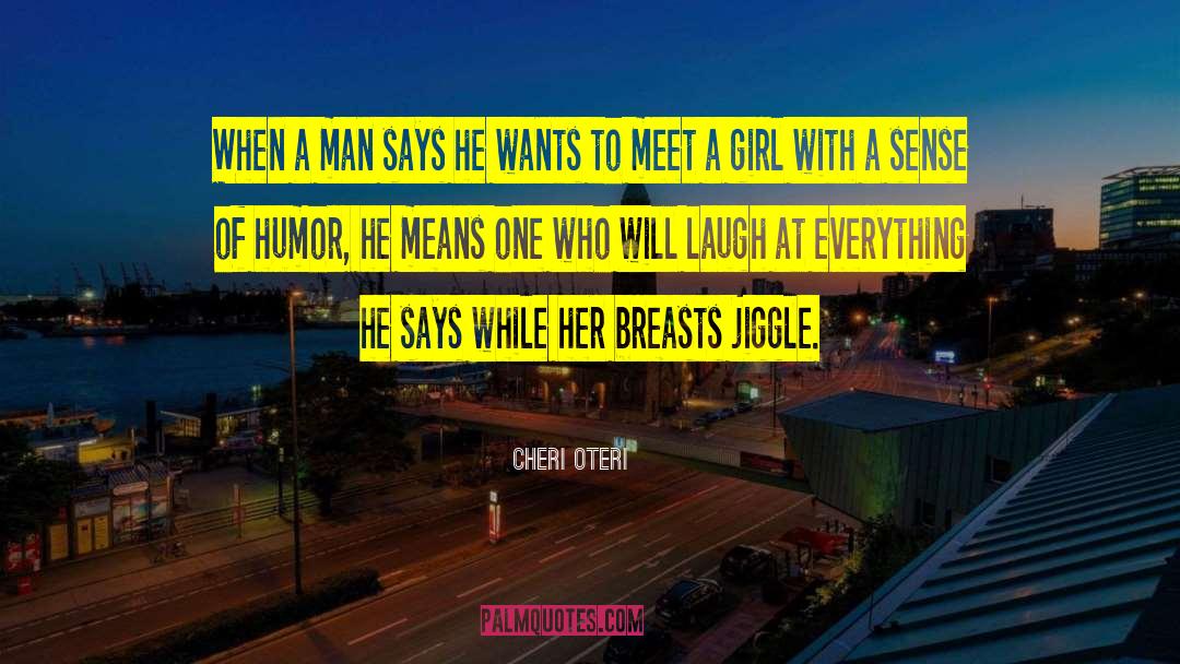 Jiggle quotes by Cheri Oteri