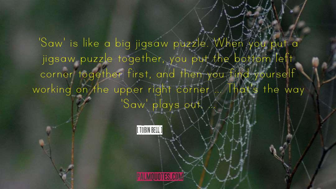 Jigsaw Puzzle quotes by Tobin Bell